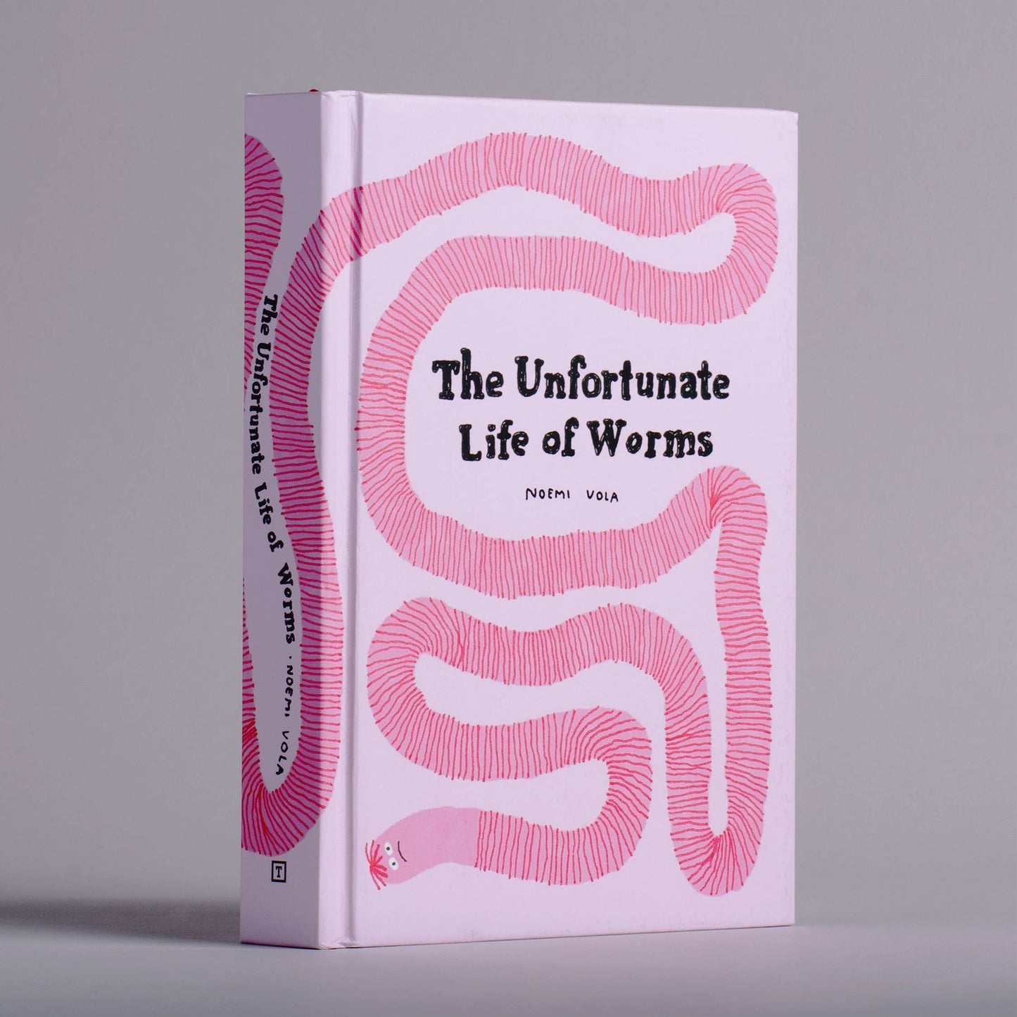 The Unfortunate Life of Worms by Noemi Vola