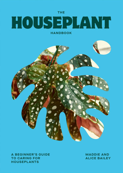 The Houseplant Handbook