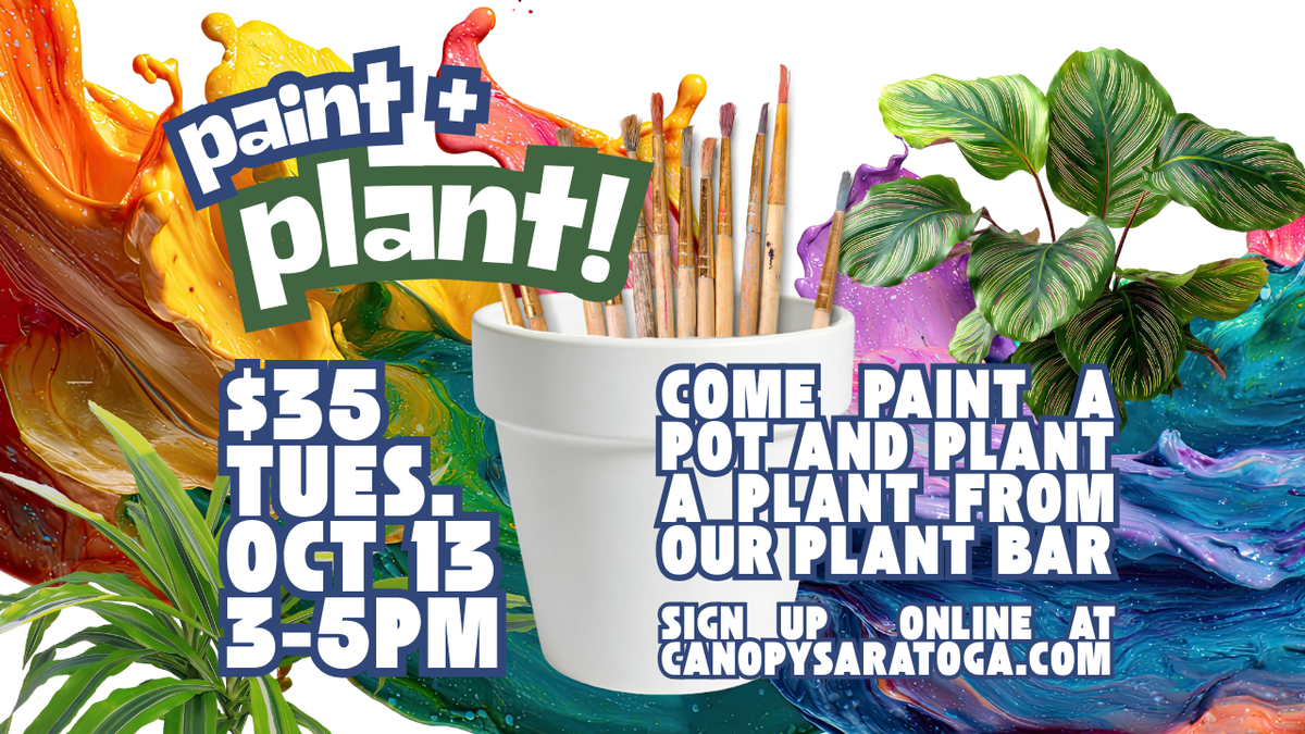 Paint + Plant Workshop — Tue Oct 13