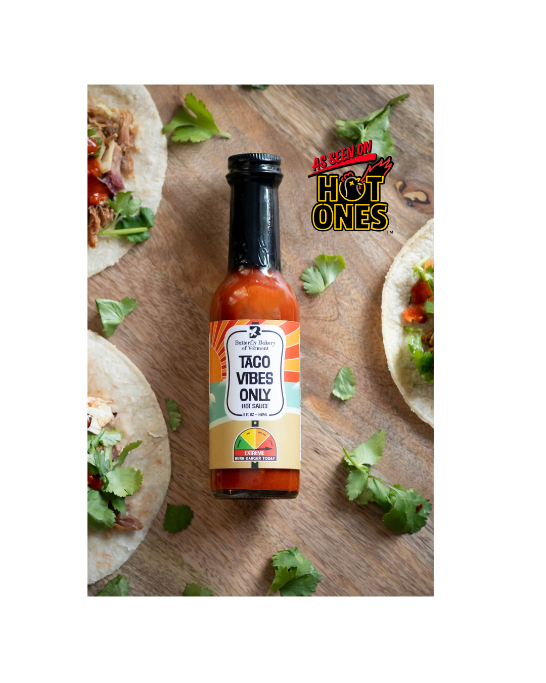 Taco Vibes Only Hot Sauce- 5oz bottle